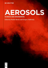 Title: Aerosols: Science and Engineering, Author: Pratim Biswas