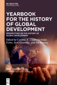 Title: Perspectives on the History of Global Development, Author: Corinna R. Unger