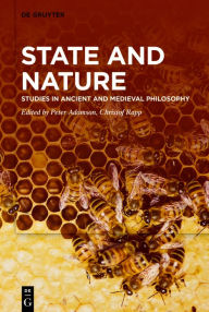 Title: State and Nature: Studies in Ancient and Medieval Philosophy, Author: Peter Adamson