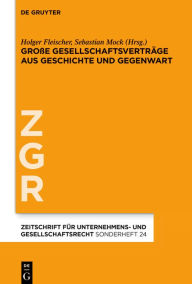 Title: Große Gesellschaftsverträge aus Geschichte und Gegenwart, Author: Holger Fleischer