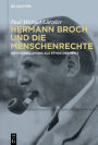 Hermann Broch und die Menschenrechte: Anti-Versklavung als Ethos der Welt