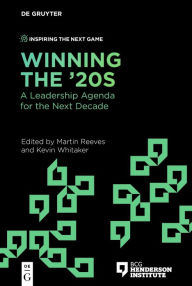 Title: Winning the '20s: A Leadership Agenda for the Next Decade, Author: Martin Reeves