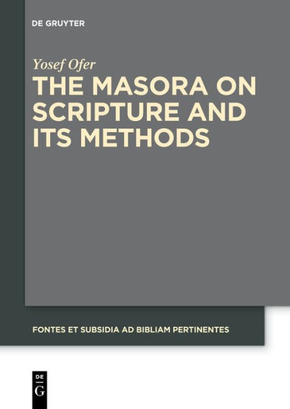 The Masora on Scripture and Its Methods