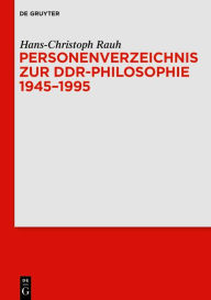 Title: Personenverzeichnis zur DDR-Philosophie 1945-1995, Author: Hans-Christoph Rauh