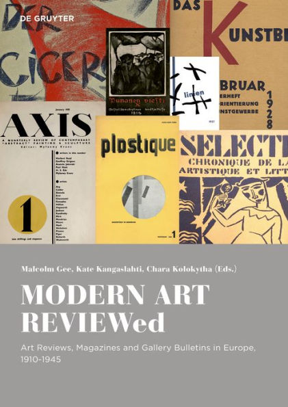 MODERN ART REVIEWed: Art reviews, magazines and journals in Europe, 1910-1945