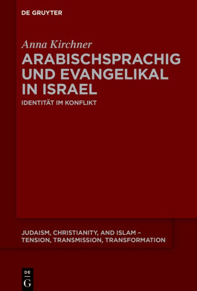 Arabischsprachig und evangelikal Israel: Identität im Konflikt