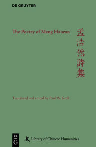 Title: The Poetry of Meng Haoran, Author: Paul W. Kroll