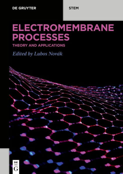Electromembrane Processes: Theory and Applications