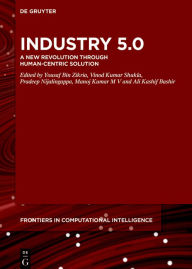 Title: Industry 5.0: A New Revolution Through Human-Centric Solution, Author: Yousaf Bin Zikria