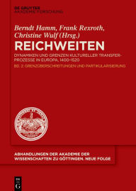 Title: Grenzüberschreitung und Partikularisierung, Author: Berndt Hamm