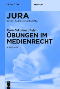Title: Übungen im Medienrecht, Author: Karl-Nikolaus Peifer