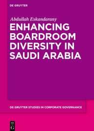 Title: Enhancing Boardroom Diversity in Saudi Arabia, Author: Abdullah Eskandarany