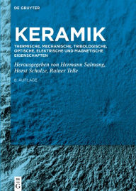Title: Thermische, mechanische, tribologische, optische, elektrische und magnetische Eigenschaften, Author: Hermann Salmang