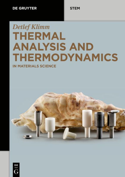 Thermal Analysis and Thermodynamics: Materials Science