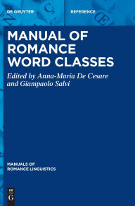 Title: Manual of Romance Word Classes, Author: Anna-Maria De Cesare