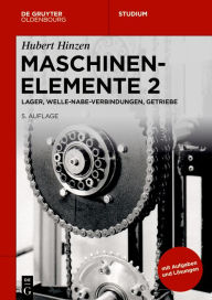 Title: Lager, Welle-Nabe-Verbindungen, Getriebe, Author: Hubert Hinzen