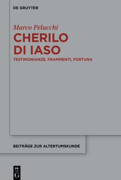 Cherilo di Iaso: Testimonianze, frammenti, fortuna