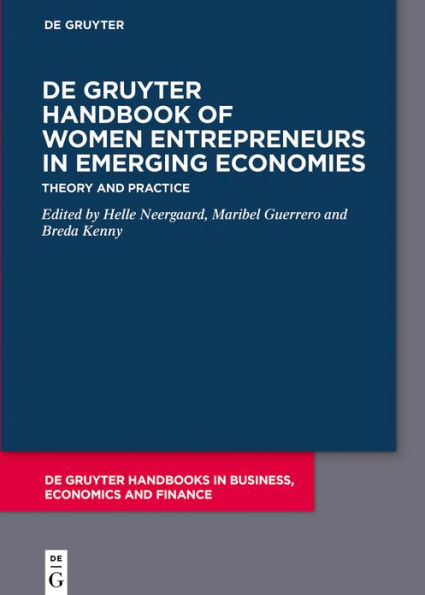 De Gruyter Handbook of Women Entrepreneurs Emerging Economies: Theory and Practice