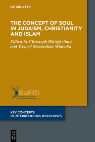 Title: The Concept of Body in Judaism, Christianity and Islam, Author: Christoph Böttigheimer