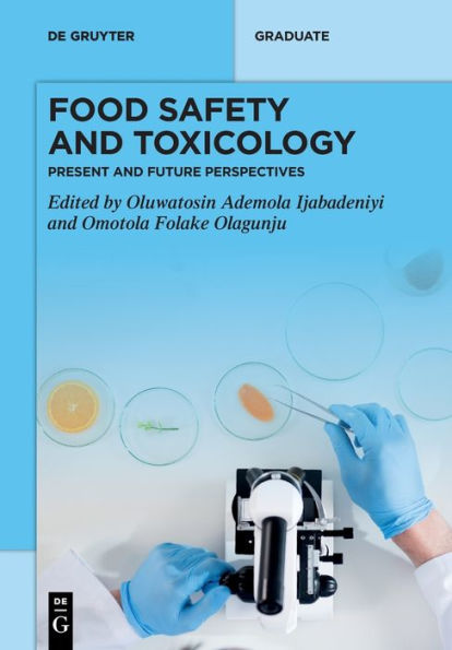 Food Safety and Toxicology: Present Future Perspectives
