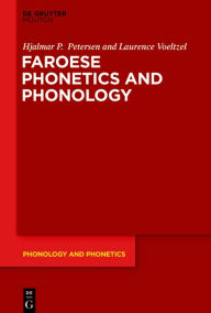 Title: Faroese Phonetics and Phonology, Author: Hjalmar P. Petersen