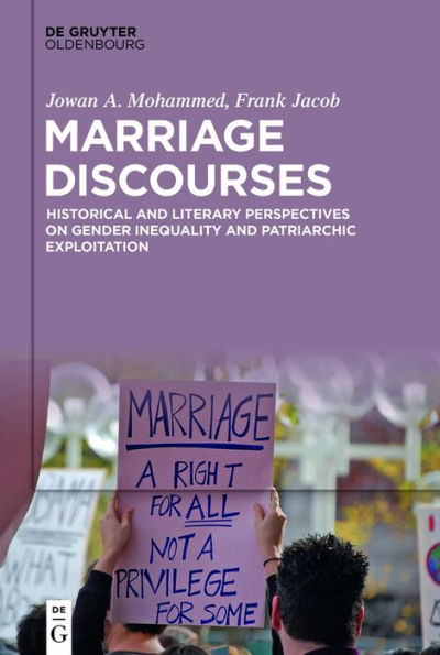 Marriage Discourses: Historical and Literary Perspectives on Gender Inequality and Patriarchic Exploitation