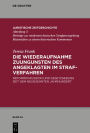 Die Wiederaufnahme zuungunsten des Angeklagten im Strafverfahren: Reformdiskussion und Gesetzgebung seit dem Neunzehnten Jahrhundert