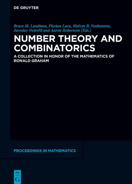 Number Theory and Combinatorics: A Collection Honor of the Mathematics Ronald Graham