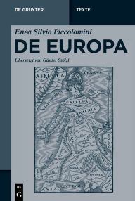 Title: Enea Silvio Piccolomini: De Europa, Author: Enea Silvio Piccolomini