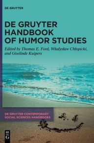 Title: De Gruyter Handbook of Humor Studies, Author: Thomas E. Ford