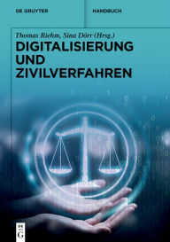 Title: Digitalisierung und Zivilverfahren, Author: Thomas Riehm