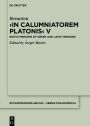 In Calumniatorem Platonis V: Editio princeps of Greek and Latin Versions