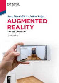 Title: Augmented Reality: Theorie und Praxis, Author: Anett Mehler-Bicher