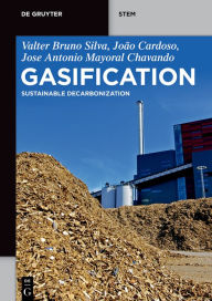 Title: Gasification: Sustainable Decarbonization, Author: Valter Bruno Silva