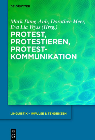 Protest, Protestieren, Protestkommunikation