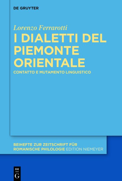 I dialetti del Piemonte orientale: Contatto e mutamento linguistico