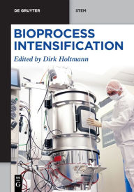 Title: Bioprocess Intensification, Author: Dirk Holtmann