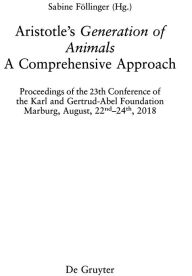 Title: Aristotle's >Generation of Animals<: A Comprehensive Approach, Author: Sabine Föllinger