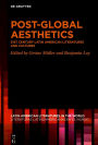 Post-Global Aesthetics: 21st Century Latin American Literatures and Cultures