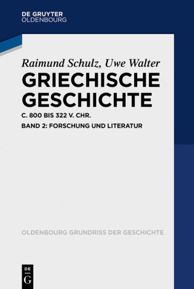 Griechische Geschichte ca. 800-322 v. Chr.: Band 2: Forschung und Literatur