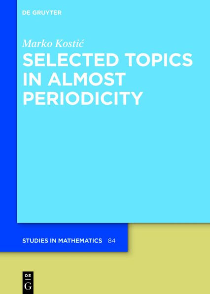 Selected Topics Almost Periodicity