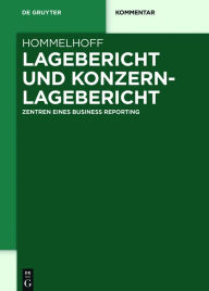 Title: Lagebericht und Konzernlagebericht: Zentren eines Business Reporting, Author: Peter Hommelhoff