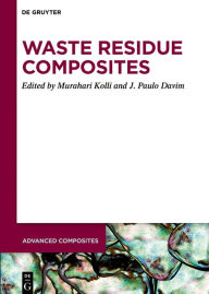 Title: Waste Residue Composites, Author: Murahari Kolli