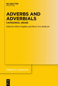 Title: Adverbs and Adverbials: Categorial Issues, Author: Olivier Duplâtre