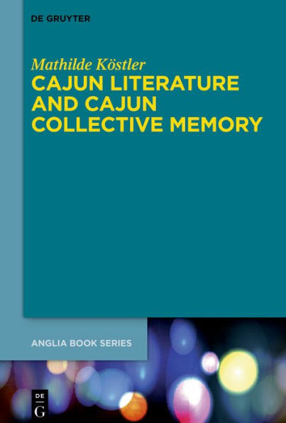 Cajun Literature and Collective Memory
