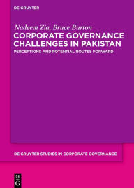 Title: Corporate Governance Challenges in Pakistan: Perceptions and Potential Routes Forward, Author: Nadeem Zia