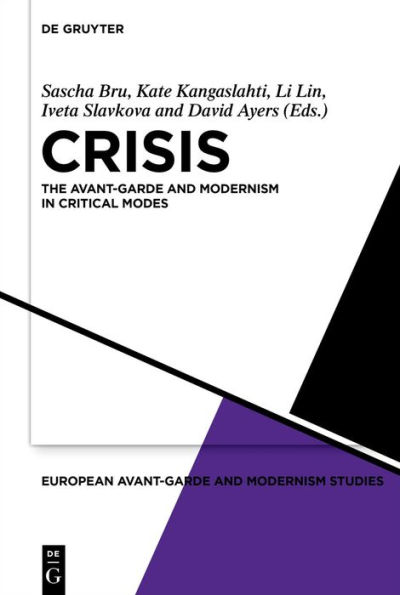 Crisis: The Avant-Garde and Modernism Critical Modes