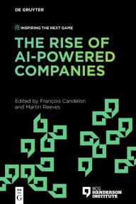 Title: The Rise of AI-Powered Companies, Author: François Candelon