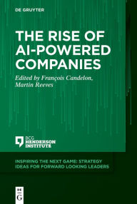 Title: The Rise of AI-Powered Companies, Author: François Candelon