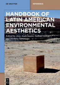 Title: Handbook of Latin American Environmental Aesthetics, Author: Jens Andermann